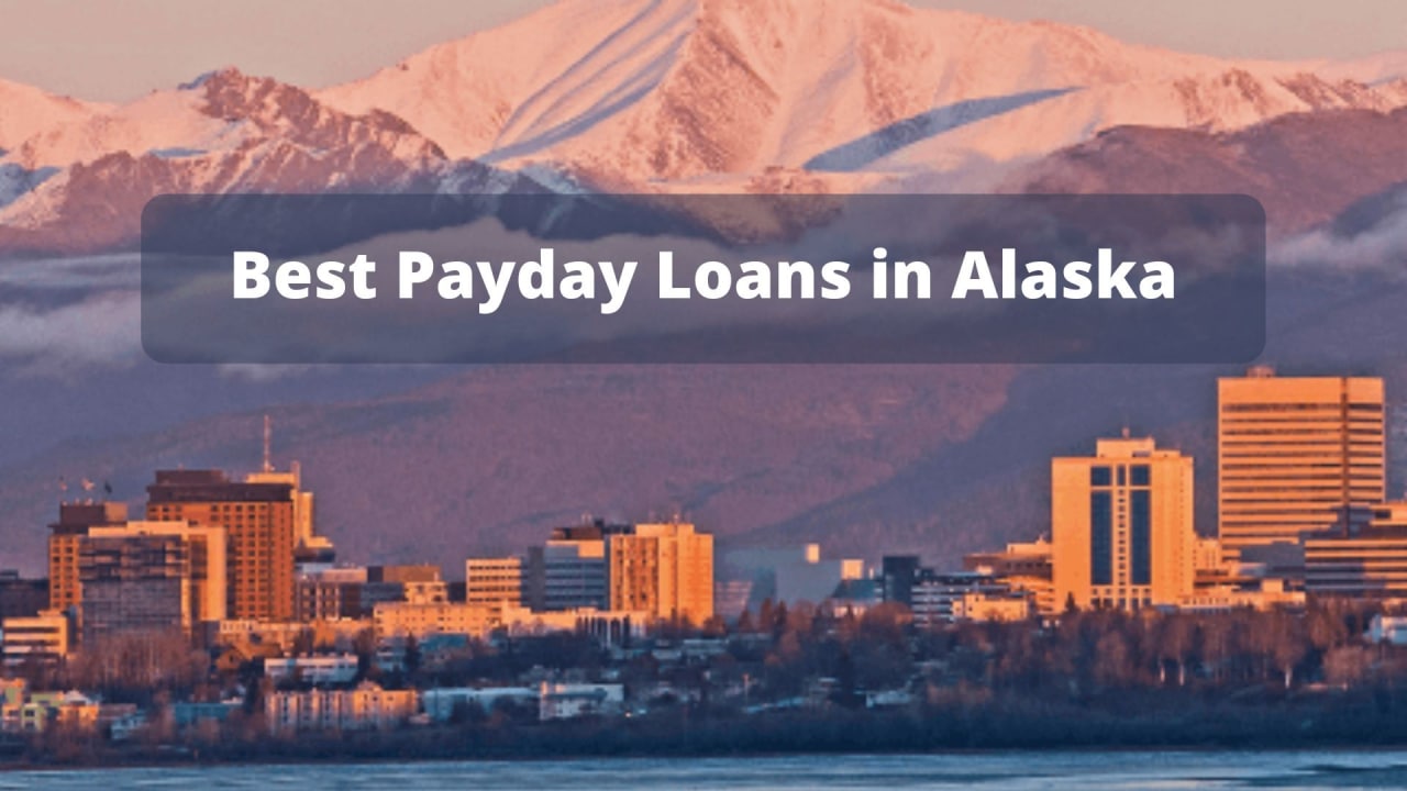 Best Payday Loans in Alaska - Complete Overview