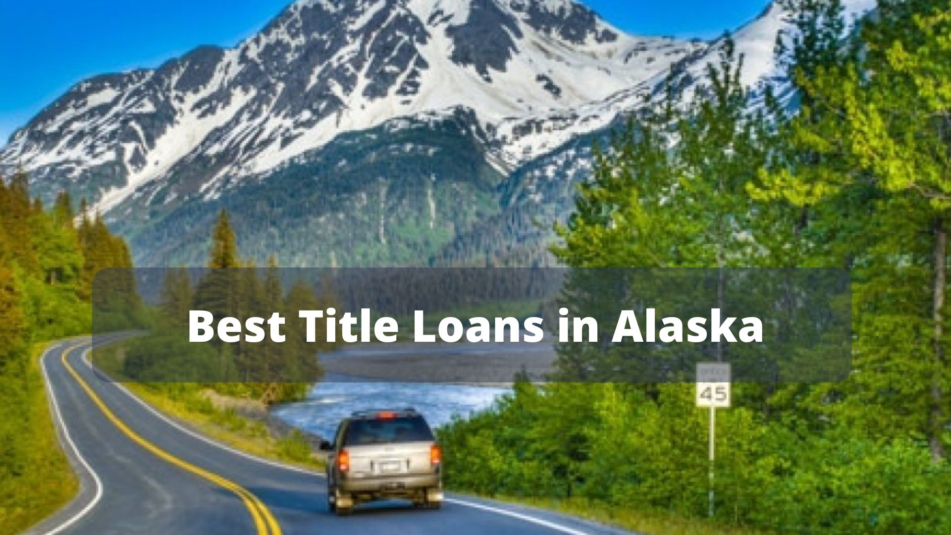 Best Title Loans in Alaska - Complete Overview